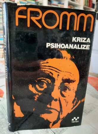 Kriza psihoanalize - Erich Fromm
