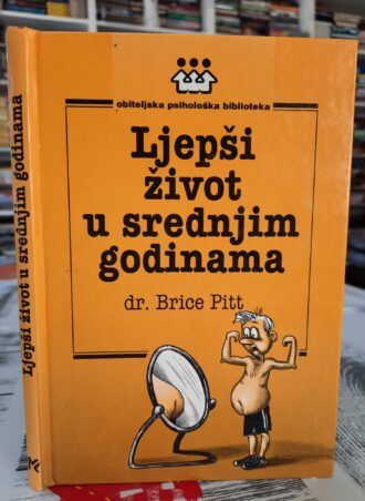 Ljepši život u srednjim godinama - Dr Brice Pitt