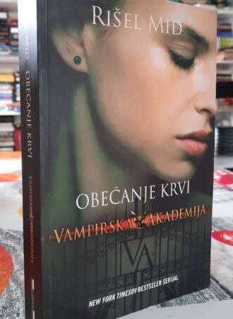 Obećanje krvi Vampirska akademija - Rišel Mid