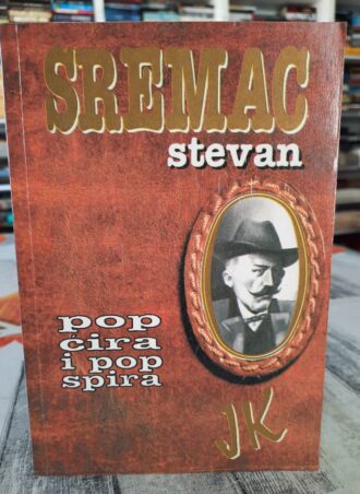 Pop Ćira i pop Spira - Stevan Sremac