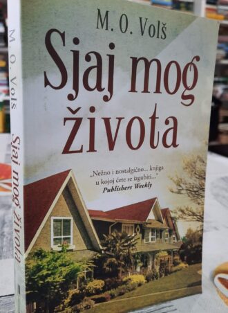 Sjaj mog života - M. O. Volš