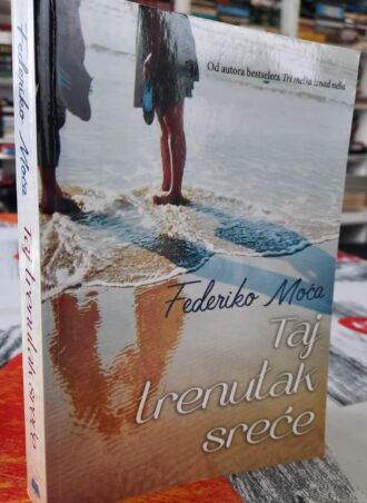 Taj trenutak sreće - Federiko Moća