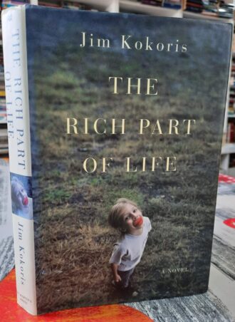 The Rich Part of Life - Jim Kokoris