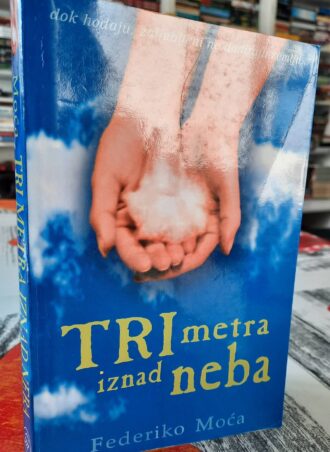 Tri metra iznad neba - Federiko Moća