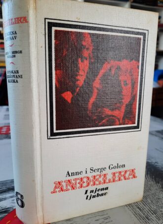 Anđelika I njena ljubav - Anne i Serge Golon