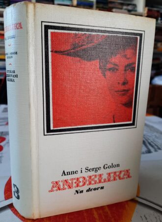 Anđelika Na dvoru - Anne i Serge Golon