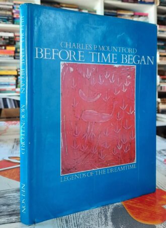 Before time began - Charles P. Mountford