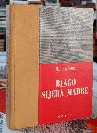 Blago Sijera Madre - B. Traven