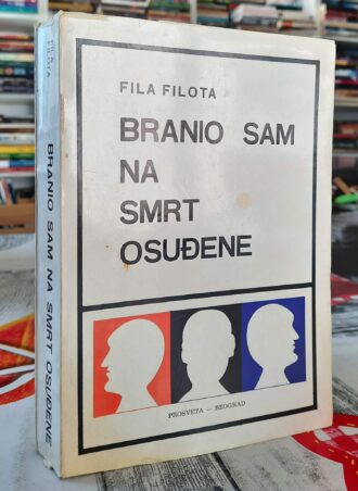 Branio sam na smrt osuđene - Fila Filota