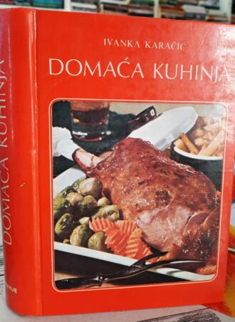 Domaća kuhinja - Ivanka Karačić