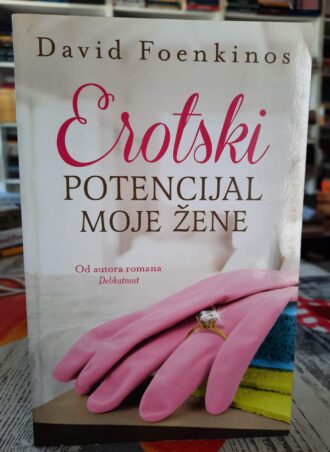 Erotski potencijal moje žene - David Foenkinos