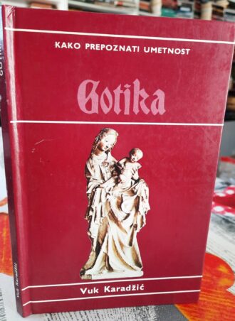 Kako prepoznati umetnost - Gotika