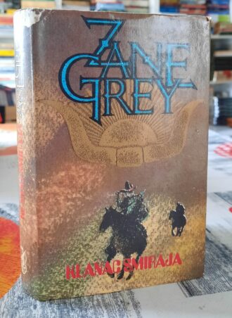 Klanac smiraja - Zane Grey