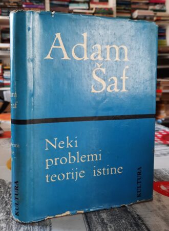 Neki problemi teorije istine - Adam Šaf