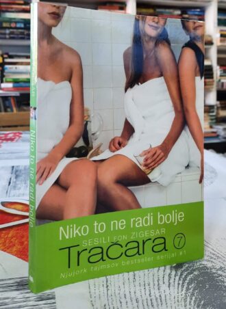Niko to ne radi bolje - Tračara - Sesili fon Zigesar