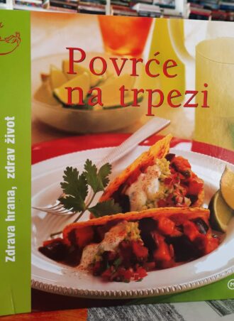Povrće na trpezi - Zdrava hrana, zdrav život