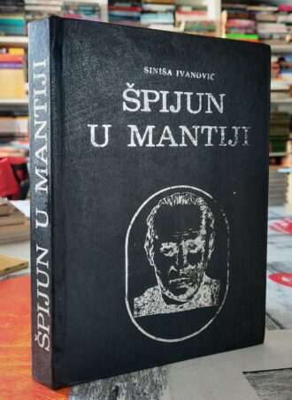 Špijun u mantiji - Siniša Ivanković