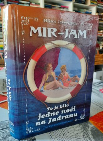 To je bilo jedne noći na Jadranu - Mir Jam