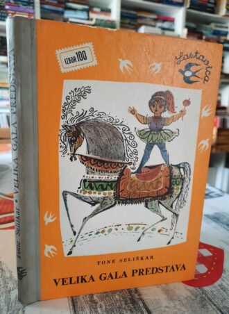 Velika gala predstava - Tone Seliškar