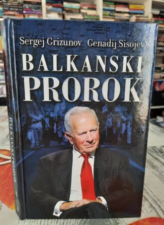 Balkanski prorok - Sergej Grizunov i Genadij Sisojev