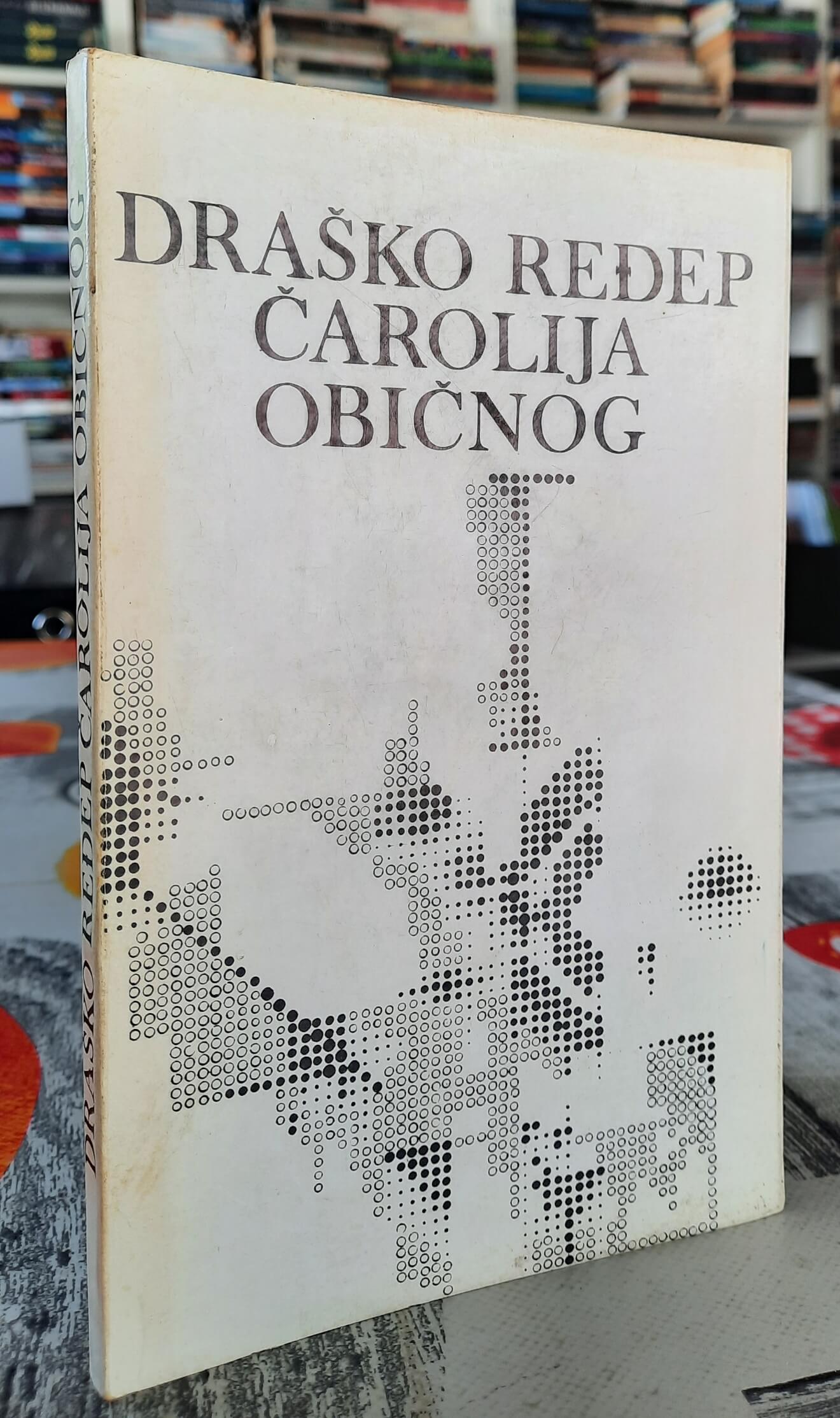Čarolija običnog - Draško Ređep