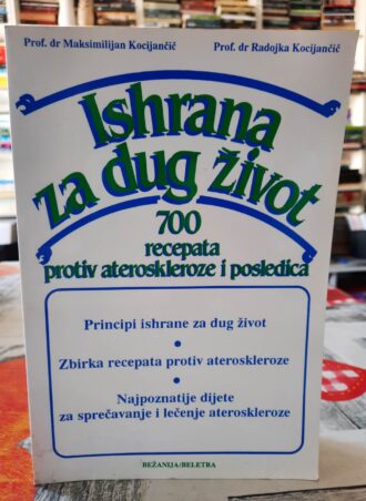 Ishrana za dug život - Prof .dr Maksimilijan Kocijančič
