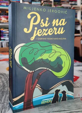 Psi na jezeru - Miljenko Jergović