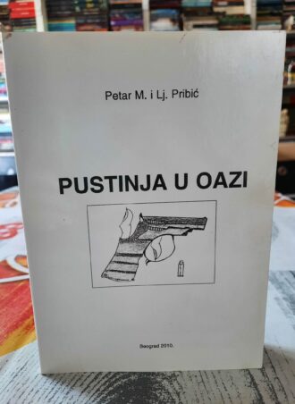 Pustinja u oazi - Petar M.