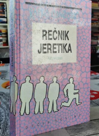 Rečnik jeretika - Ratko Dangubić