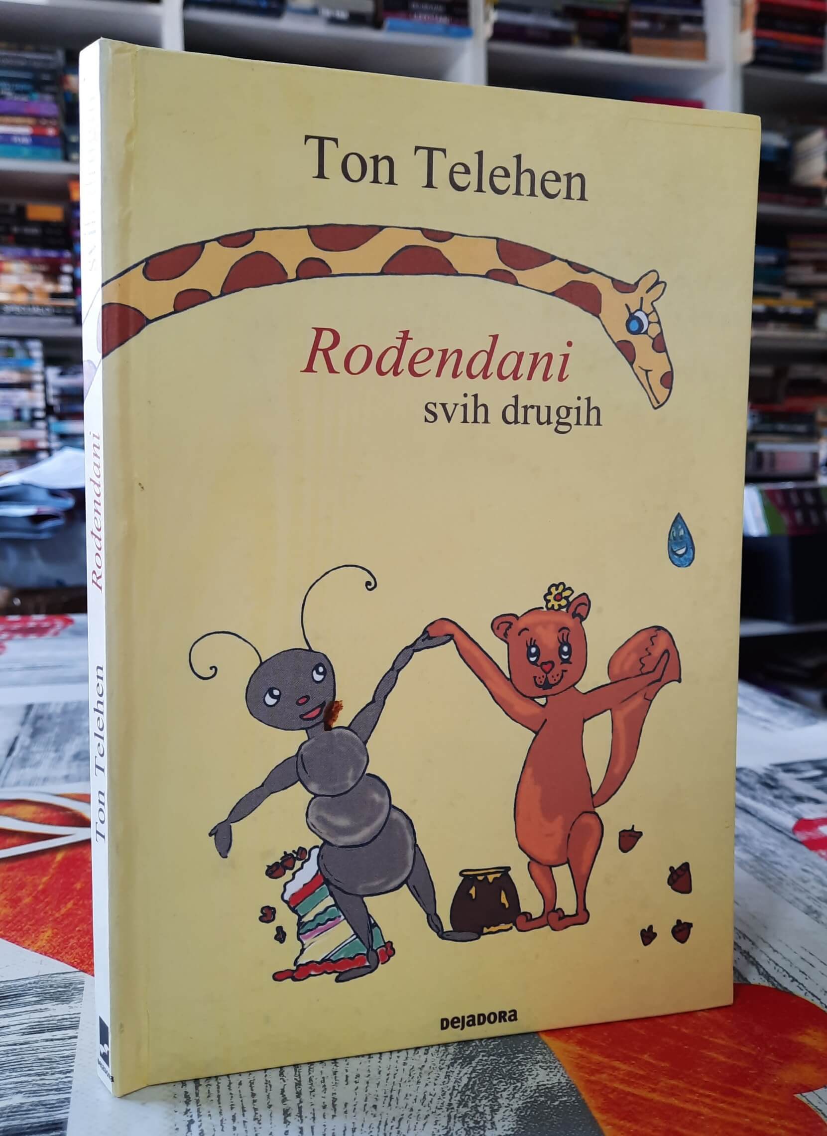 Rođendani svih drugih - Ton Telehen