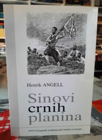 Sinovi crnih planina - Henrik Angell