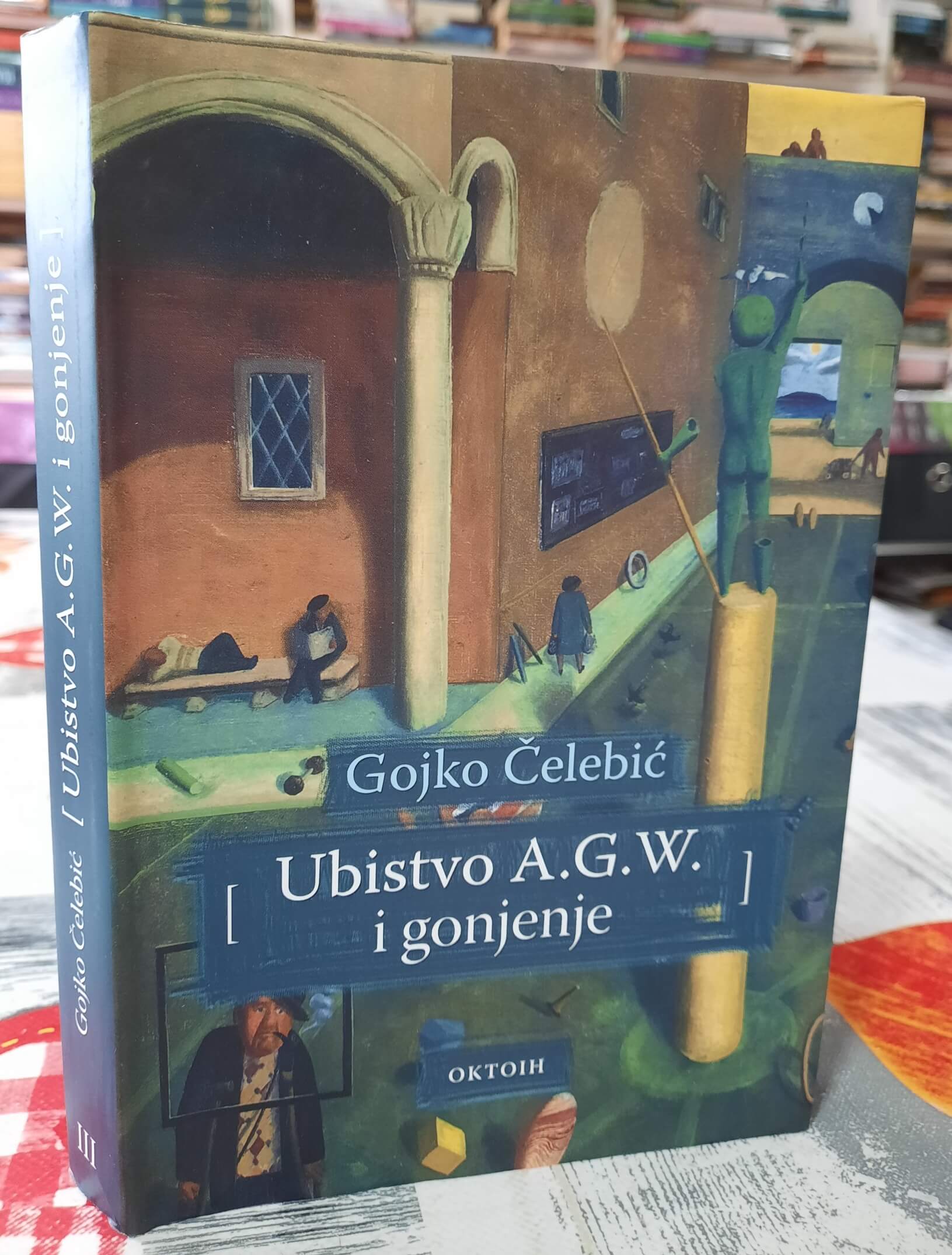 Ubistvo A. G. W. i gonjenje - Gojko Čelebić