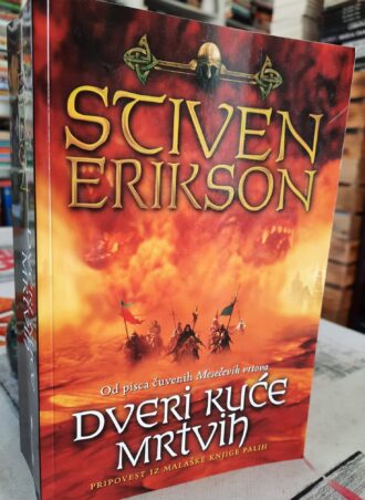 Dveri kuće mrtvih - Stiven Erikson