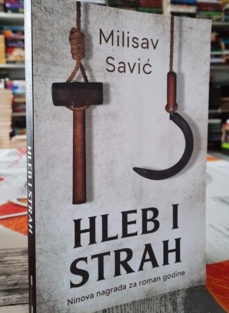 Hleb i strah - Milisav Savić
