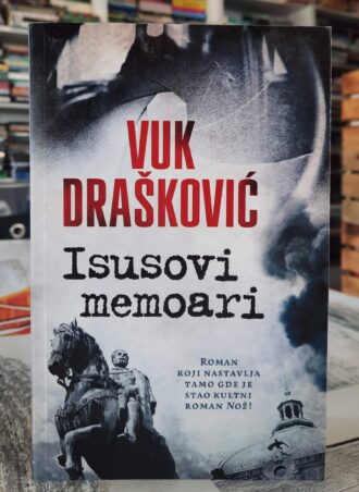 Isusovi memoari - Vuk Drašković