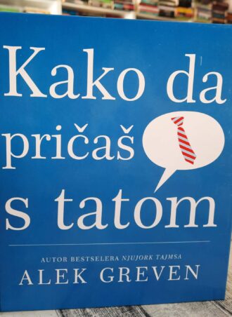 Kako da pričaš s tatom - Alek Greven