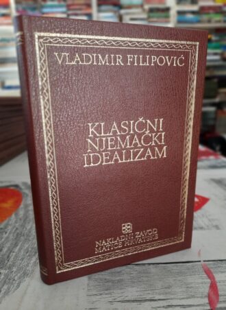 Klasični njemački idealizam - Vladimir Filipović