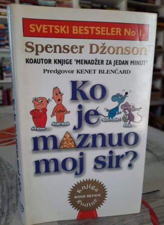 Ko je maznuo moj sir - Spenser Džonson