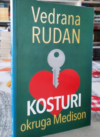 Kosturi okruga Medison - Vedrana Rudan