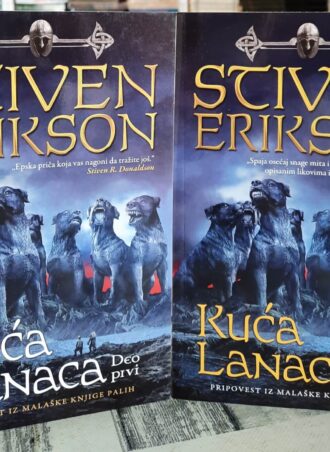 Kuća lanaca I i II - Stiven Erikson