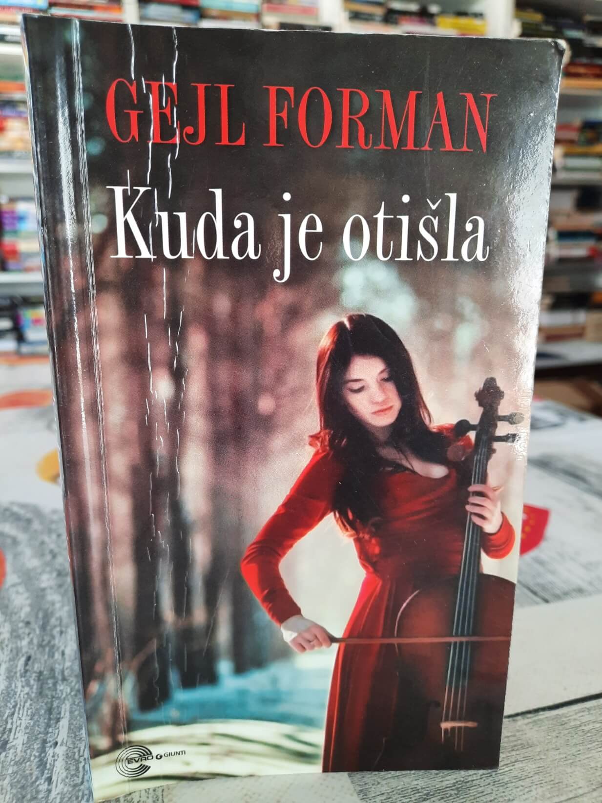 Kuda je otišla - Gejl Forman