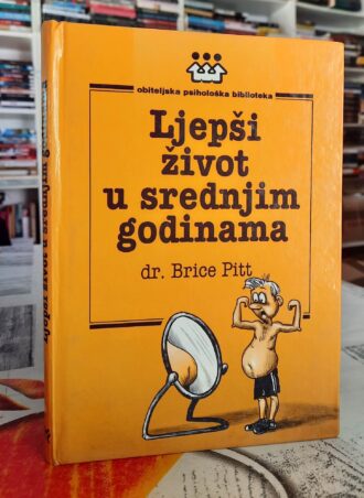 Ljepši život u srednjim godinama - Dr Brice Pitt
