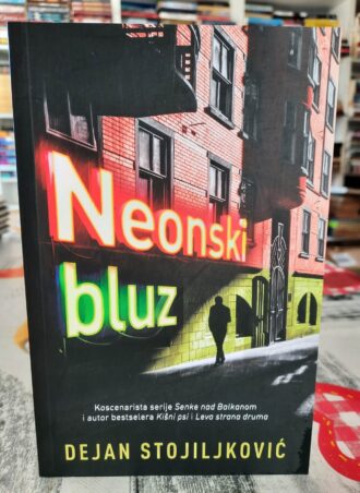 Neonski bluz - Dejan Stojiljković