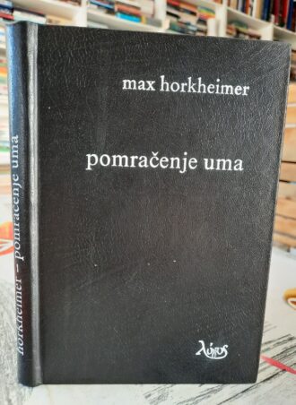 Pomračenje uma - Max Horkheimer