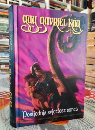 Posljednja svetlost sunca - Guy Gavriel Kay