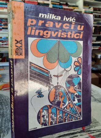 Pravci u lingvistici - Milka Ivić