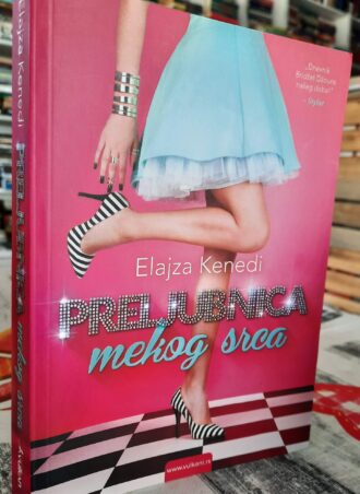 Preljubnica mekog srca - Elajza Kenedi