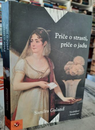 Priče o strasti, priče o jadu - Sandra Galand