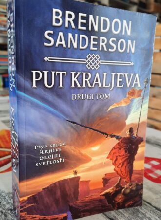 Put kraljeva II tom - Brendon Sanderson