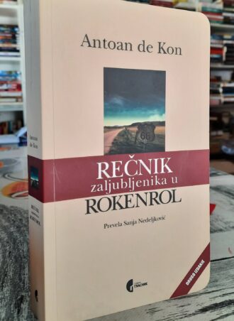 Rečnik zaljubljenika u rokenrol - Antoan de Kon
